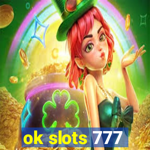 ok slots 777